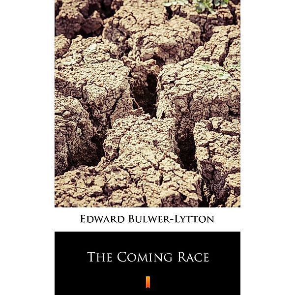 The Coming Race, Edward Bulwer-Lytton