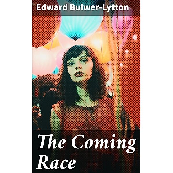 The Coming Race, Edward Bulwer-Lytton