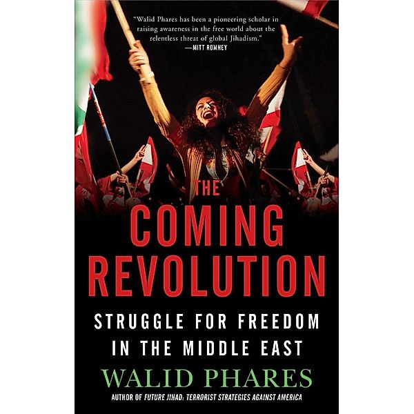 The Coming Revolution, Walid Phares