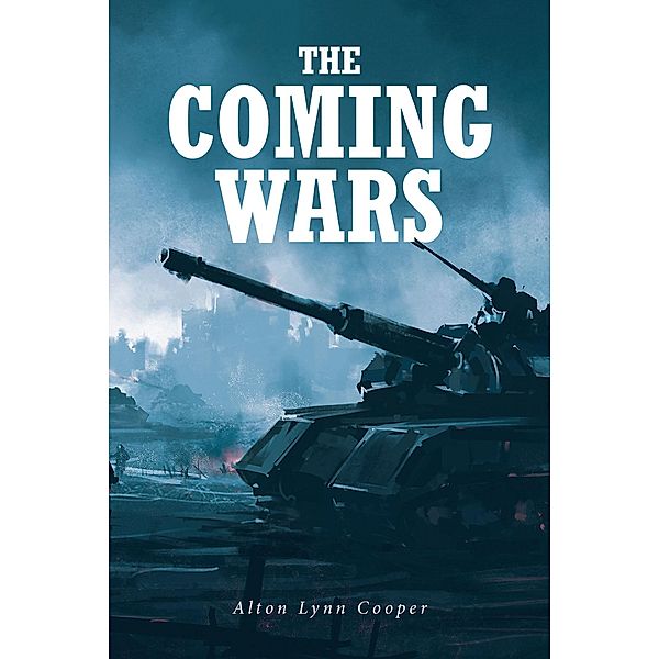 The Coming Wars, Alton Lynn Cooper