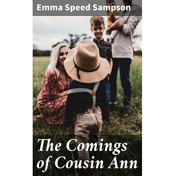 The Comings of Cousin Ann, Emma Speed Sampson