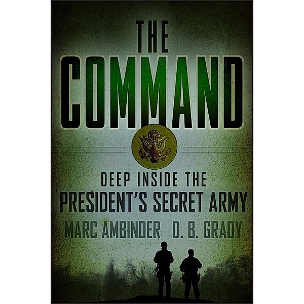 The Command, Marc Ambinder, D. B. Grady