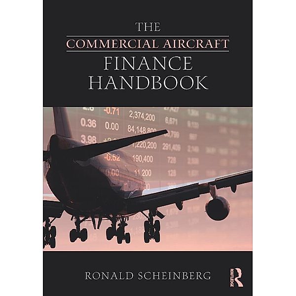The Commercial Aircraft Finance Handbook, Ronald Scheinberg
