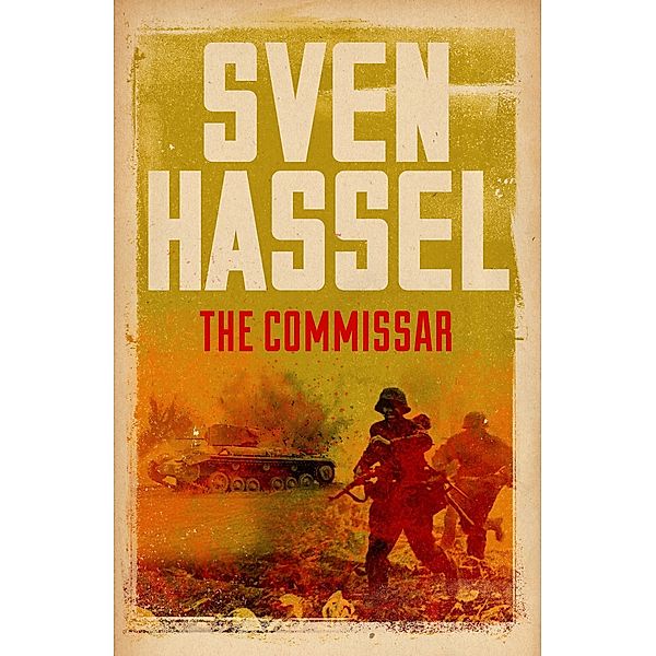 The Commissar / Sven Hassel War Classics, Sven Hassel
