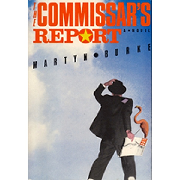 The Commissar's Report, Martyn Burke