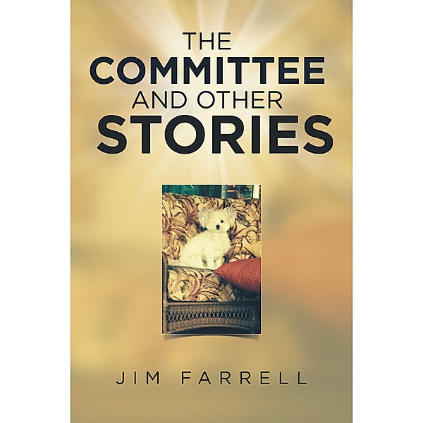 The Committee and Other Stories, Jim Farrell