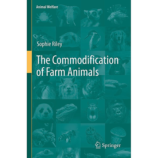 The Commodification of Farm Animals, Sophie Riley