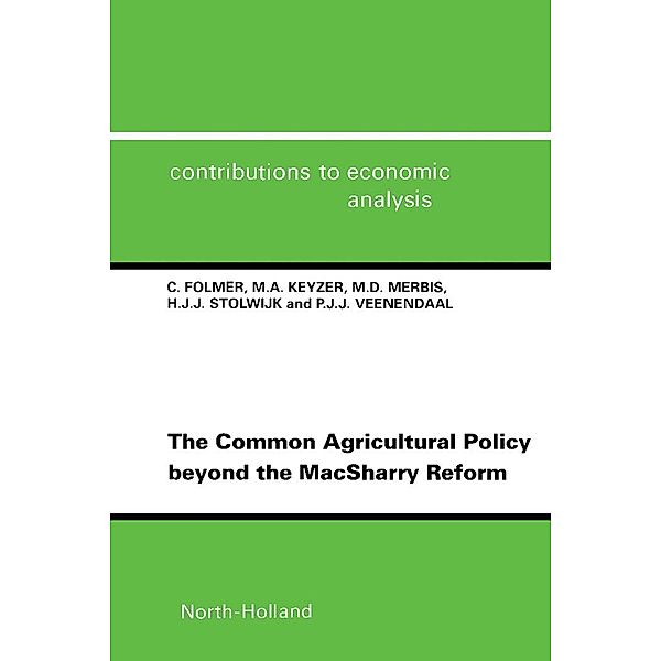 The Common Agricultural Policy beyond the MacSharry Reform, C. Folmer, M. A. Keyzer, M. D. Merbis, H. J. J. Stolwijk, P. J. J. Veenendaal