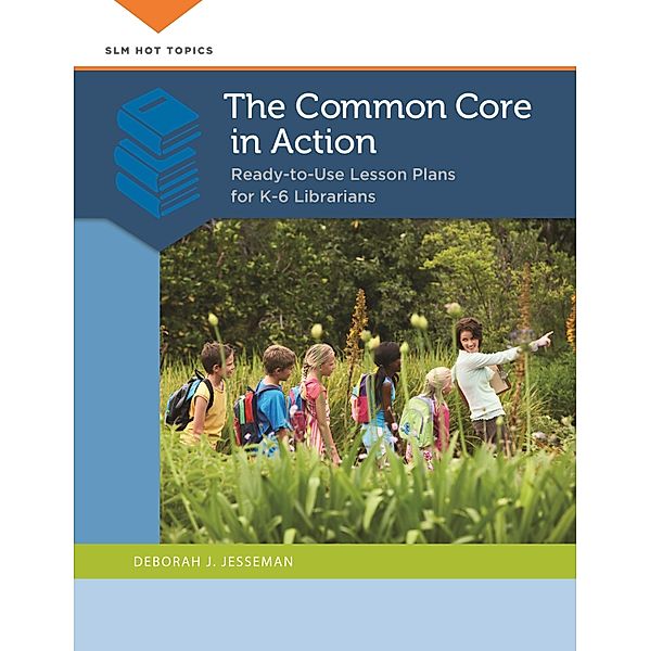 The Common Core in Action, Deborah J. Jesseman