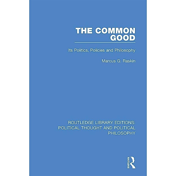 The Common Good, Marcus G. Raskin