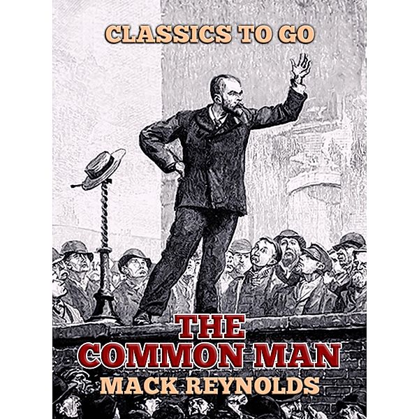The Common Man, Mack Reynolds