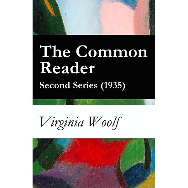 The Common Reader - Second Series (1935), Virginia Woolf