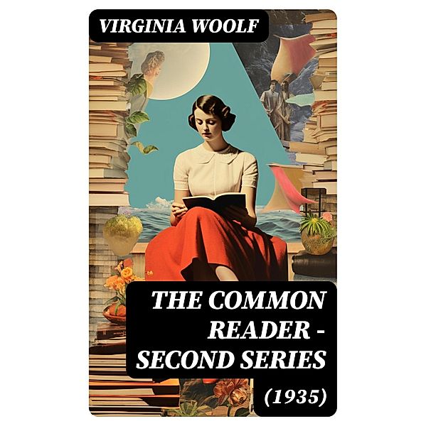 The Common Reader - Second Series (1935), Virginia Woolf