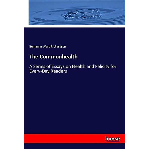 The Commonhealth, Benjamin Ward Richardson