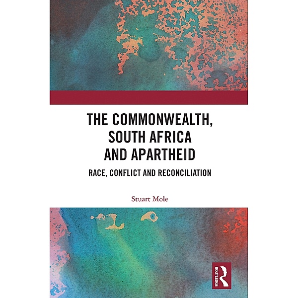 The Commonwealth, South Africa and Apartheid, Stuart Mole