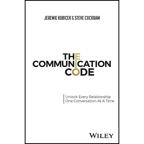 The Communication Code, Jeremie Kubicek, Steve Cockram