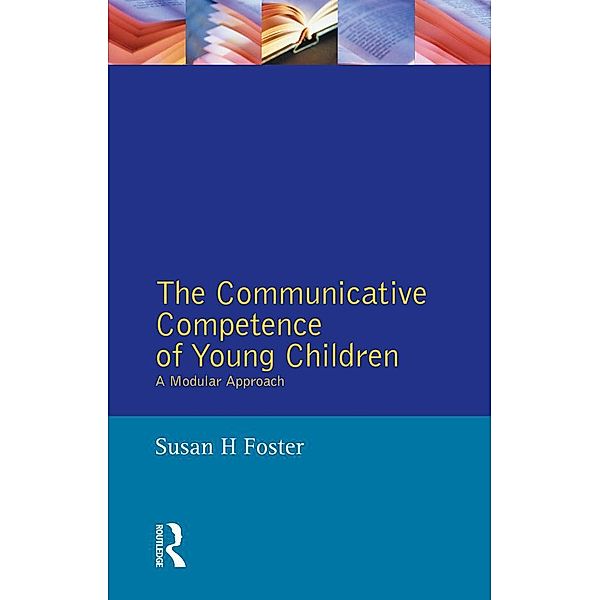 The Communicative Competence of Young Children, Susan H. Foster