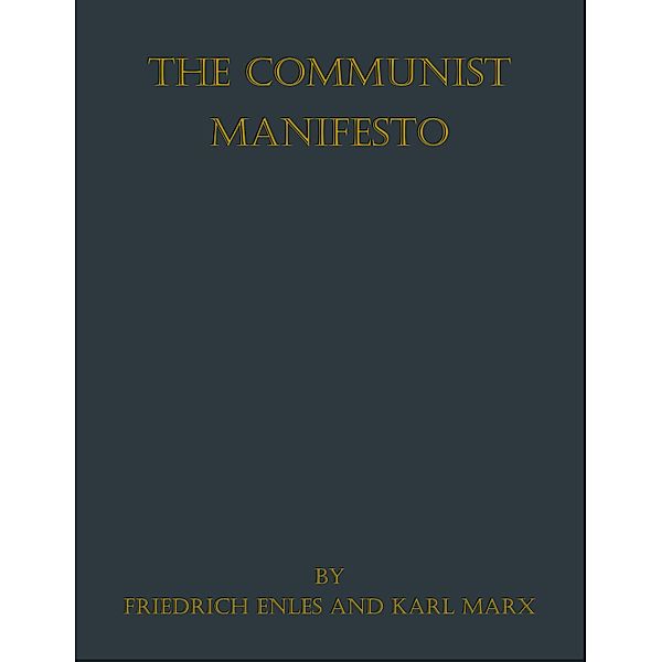 The Communist Manifesto, Karl Marx