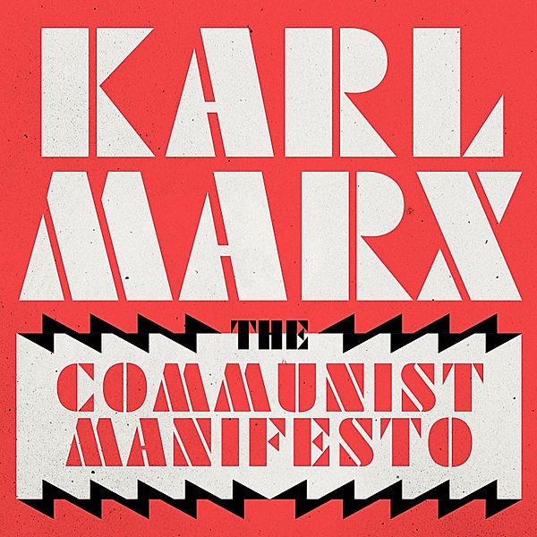 The Communist Manifesto, Friedrich Engels, Karl Marx