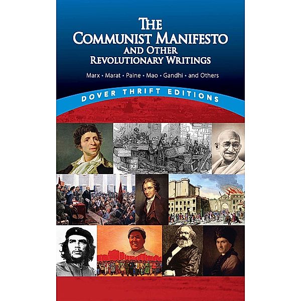 The Communist Manifesto and Other Revolutionary Writings / Dover Thrift Editions: Political Science