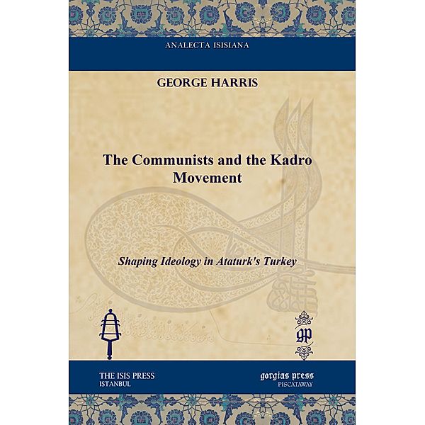 The Communists and the Kadro Movement, George S. Harris