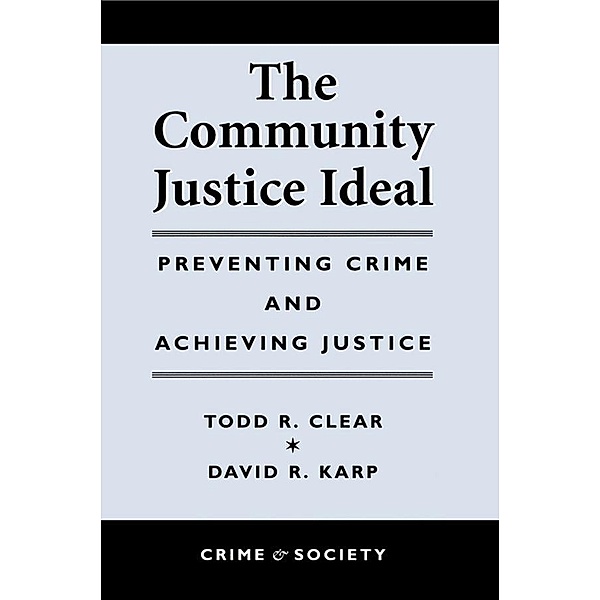 The Community Justice Ideal, Todd R Clear
