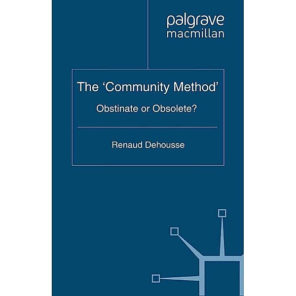 The 'Community Method' / Palgrave Studies in European Union Politics