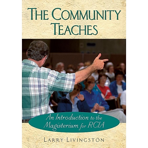 The Community Teaches / Liguori, Livingston Larry