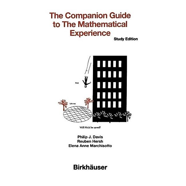 The Companion Guide to the Mathematical Experience, Philip J. Davis, Reuben Hersh, Elena A. Marchisotto