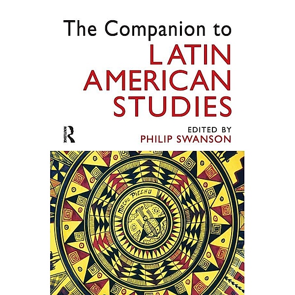The Companion to Latin American Studies, Philip Swanson