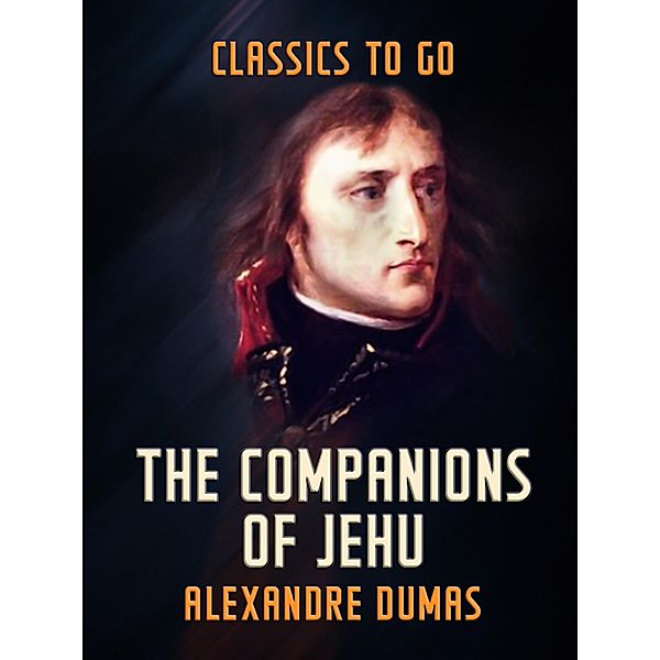 The Companions of Jehu, Alexandre Dumas