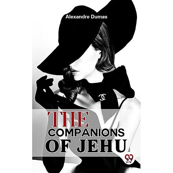 The Companions Of Jehu, Alexandre Dumas