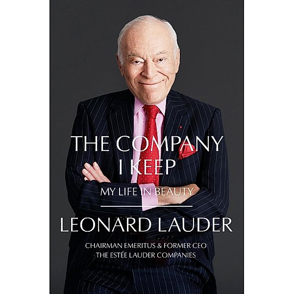 The Company I Keep, Leonard A. Lauder