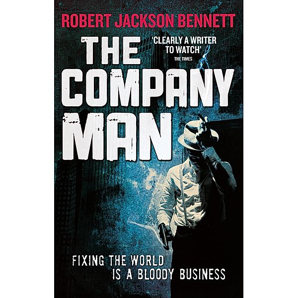The Company Man, Robert Jackson Bennett