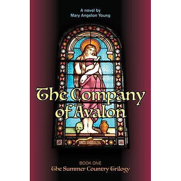 The Company of Avalon / The Summer Country Bd.1, Mary A Young