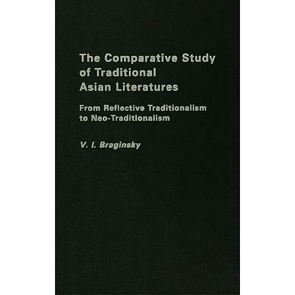 The Comparative Study of Traditional Asian Literatures, Vladimir Braginsky