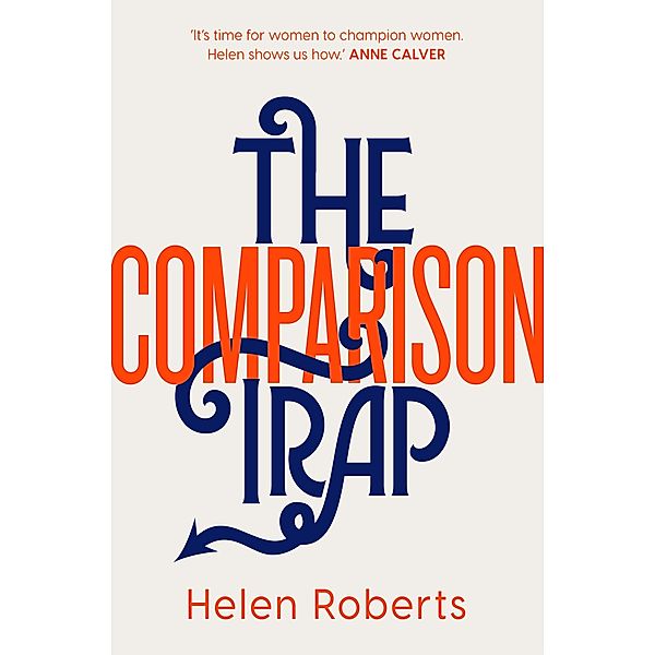 The Comparison Trap, Helen Roberts