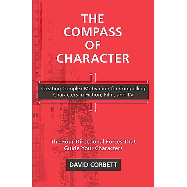 The Compass of Character, David Corbett
