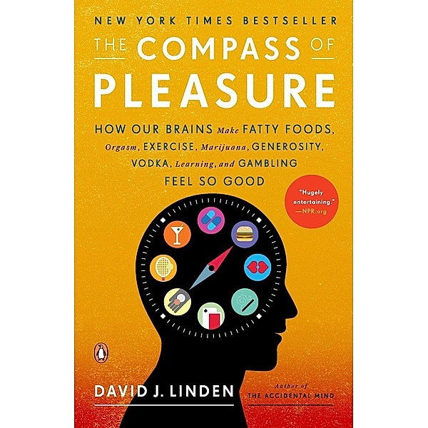 The Compass of Pleasure, David J. Linden