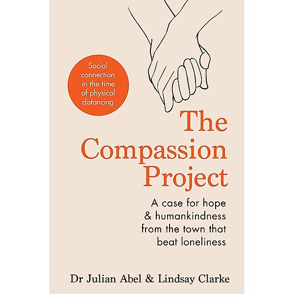 The Compassion Project, Julian Abel, Lindsay Clarke