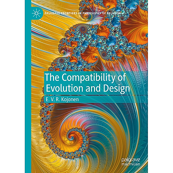 The Compatibility of Evolution and Design, E. V. R. Kojonen