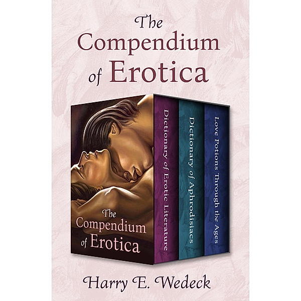 The Compendium of Erotica, Harry E. Wedeck
