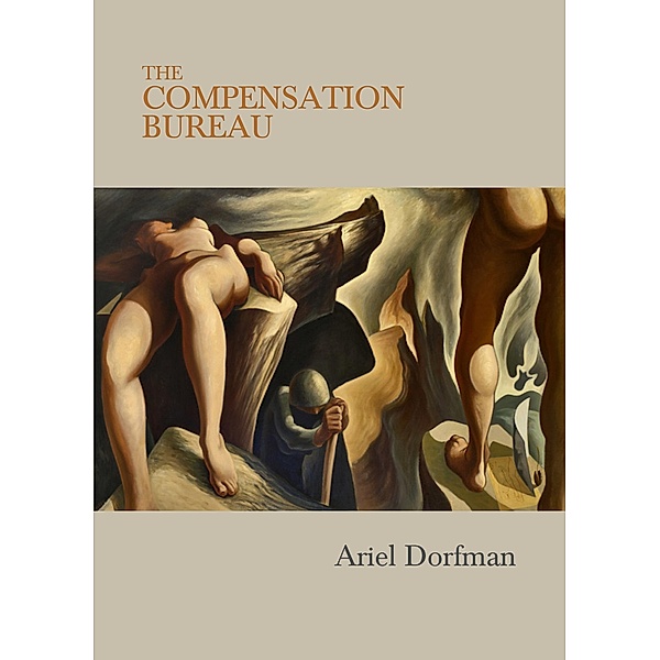 The Compensation Bureau, Ariel Dorfman