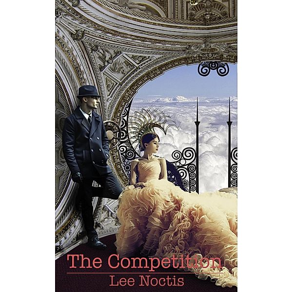 The Competition (Short Stories) / Short Stories, Lee Noctis