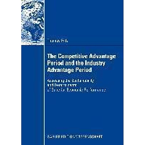 The Competitive Advantage Period and the Industry Advantage Period, Thomas Fritz