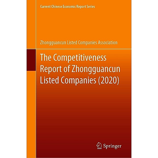 The Competitiveness Report of Zhongguancun Listed Companies (2020) / Current Chinese Economic Report Series, Zhongguancun Listed Companies Association