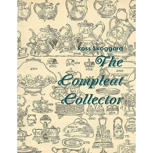 The Compleat Collector, Ross Skoggard