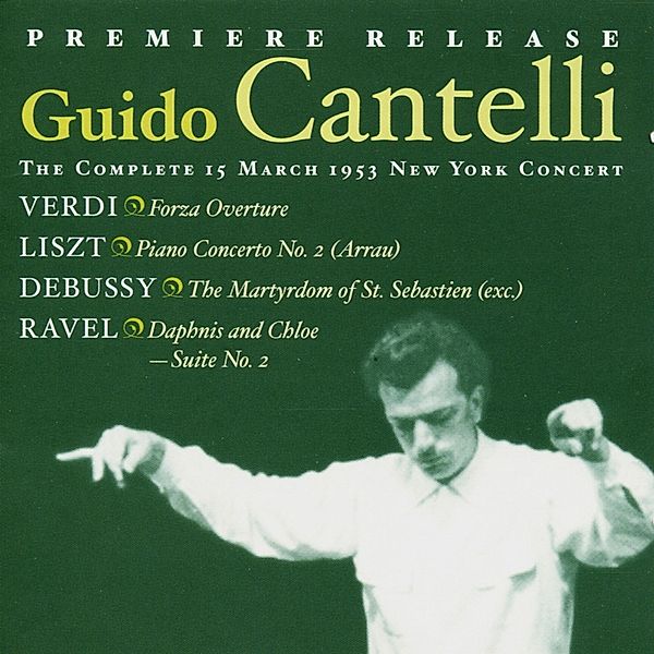 The Complete 15 March 1953 New, Cantelli, Arrau, Nbc Orchestra