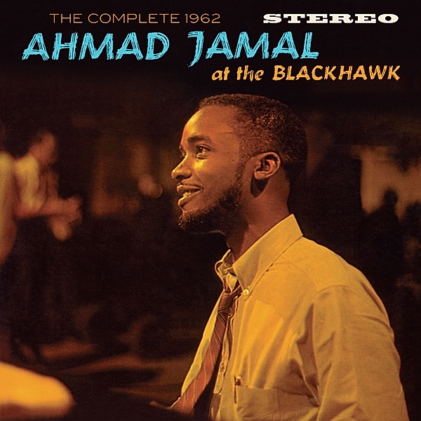 The Complete 1962 At The Blackhawk, Ahmad Jamal