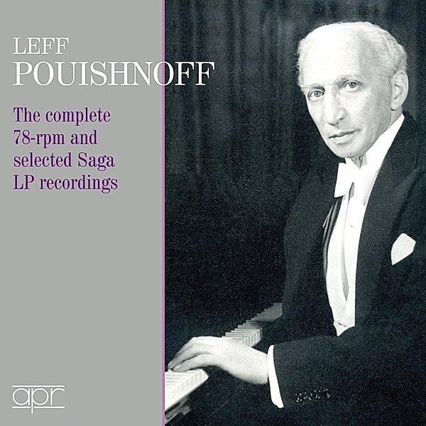 The Complete 78 Rpm & Selected Saga Lp Recordings, Leff Pouishnoff